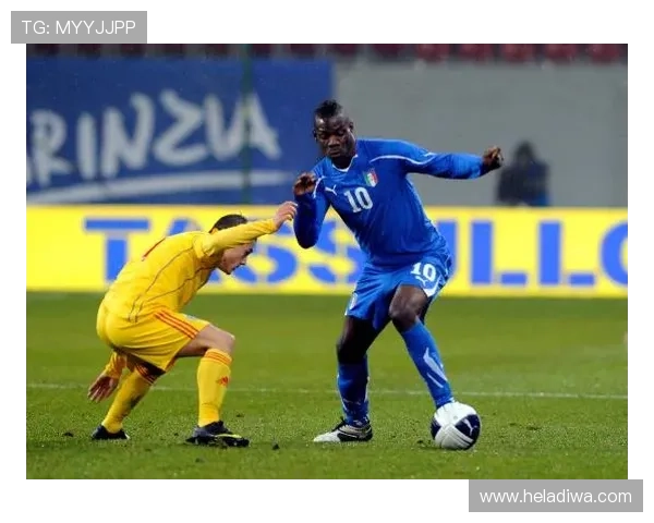 巴洛特利持续提升全能技术，备受关注的新一代足球明星引领潮流